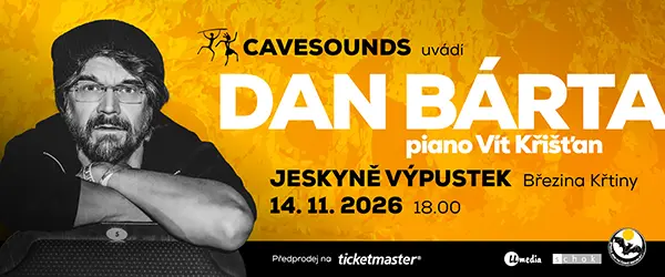 Dan Bárta &ů Vít Křišťan, koncert v jeskyni Výpustek 14. listopadu 2026
